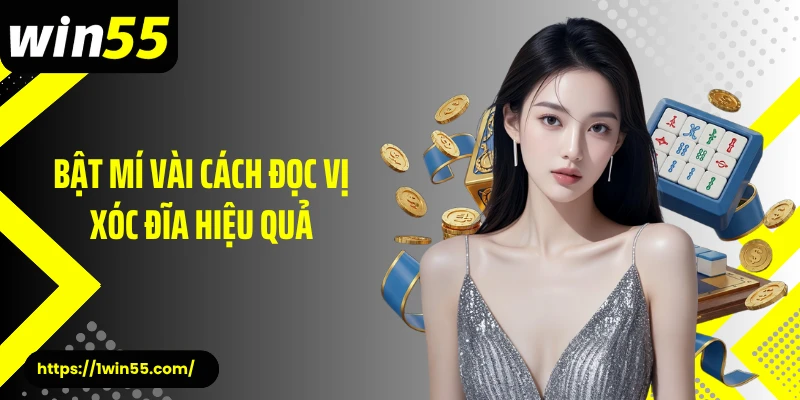 Bật mí vài cách đọc vị xóc đĩa hiệu quả