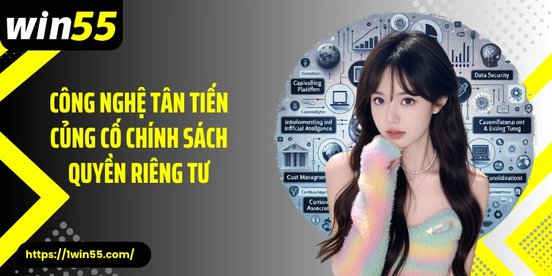 Công nghệ tân tiến củng cố chính sách quyền riêng tư