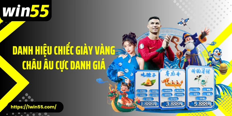 Danh hiệu chiếc giày vàng châu Âu cực danh giá