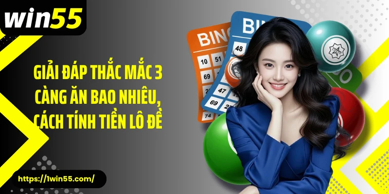 Giải đáp thắc mắc 3 càng ăn bao nhiêu, cách tính tiền lô đề
